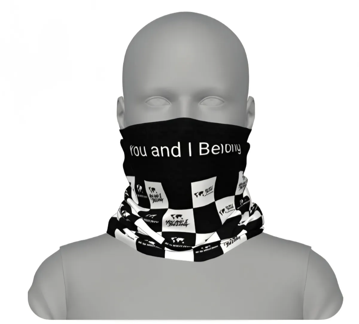 Here are the alt texts for your images: neck-gaiter-manequin.jpg: A grey mannequin head wearing a black and white neck gaiter. The top half is solid black with the text "You and I Belong" in white, while the bottom half features a black and white checkerboard pattern containing small world map silhouettes.