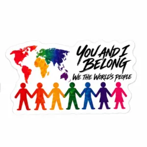 You and I Belong color sticker: a rainbow world map beside the words You and I Belong, We The World's People, above seven colorful paper-doll figures holding hands